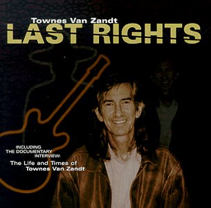 Last Rights: Life & Times of Country & Folk
