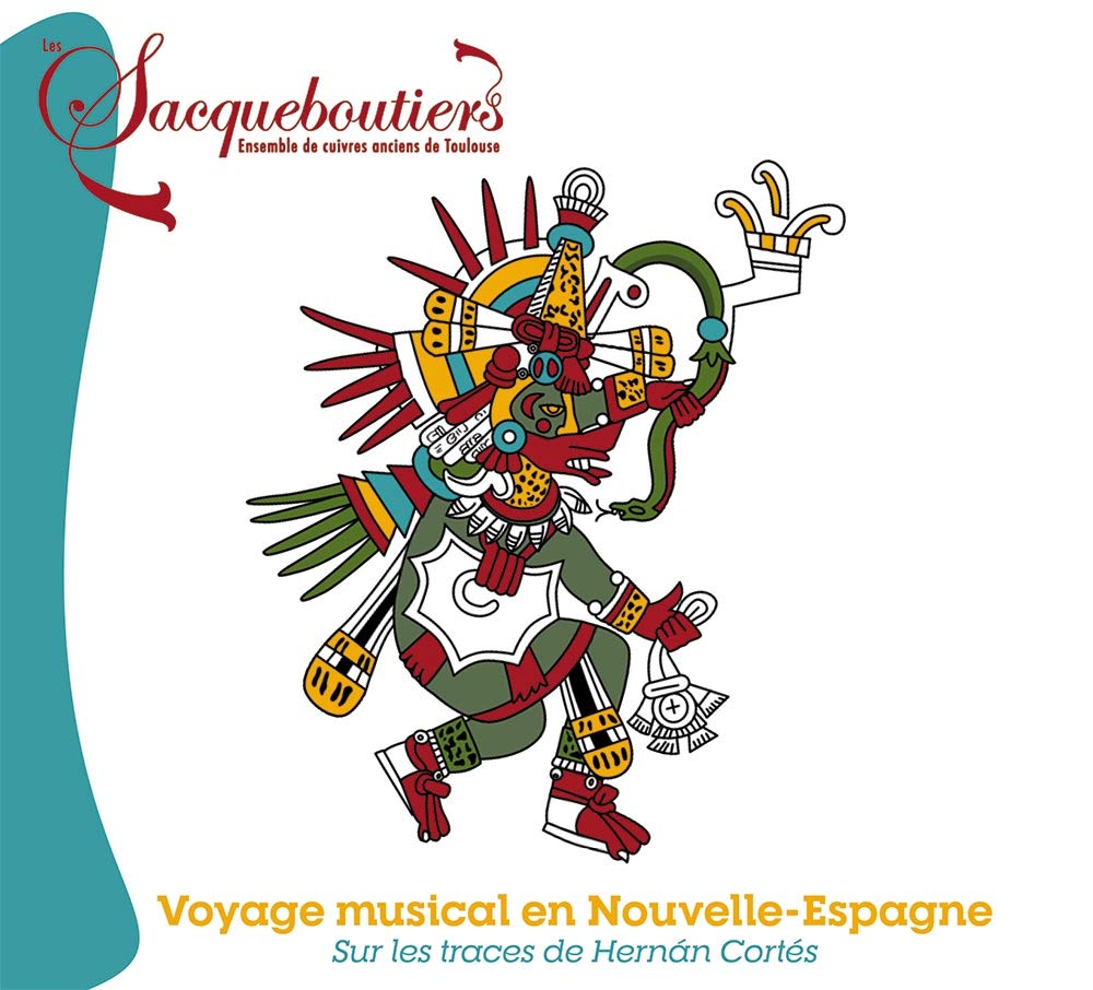 Voyage Musical en Nouvelle-Espagne, Sur les Traces de Sur les Traces de Hernán Cortès Music