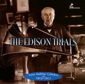 Edison Trials: Voice Audition Cyl of 1912-13 cd