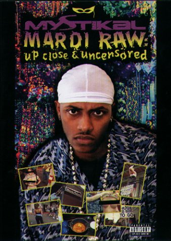 Mystikal - Mardi Raw: Up, Close And Uncensored Films