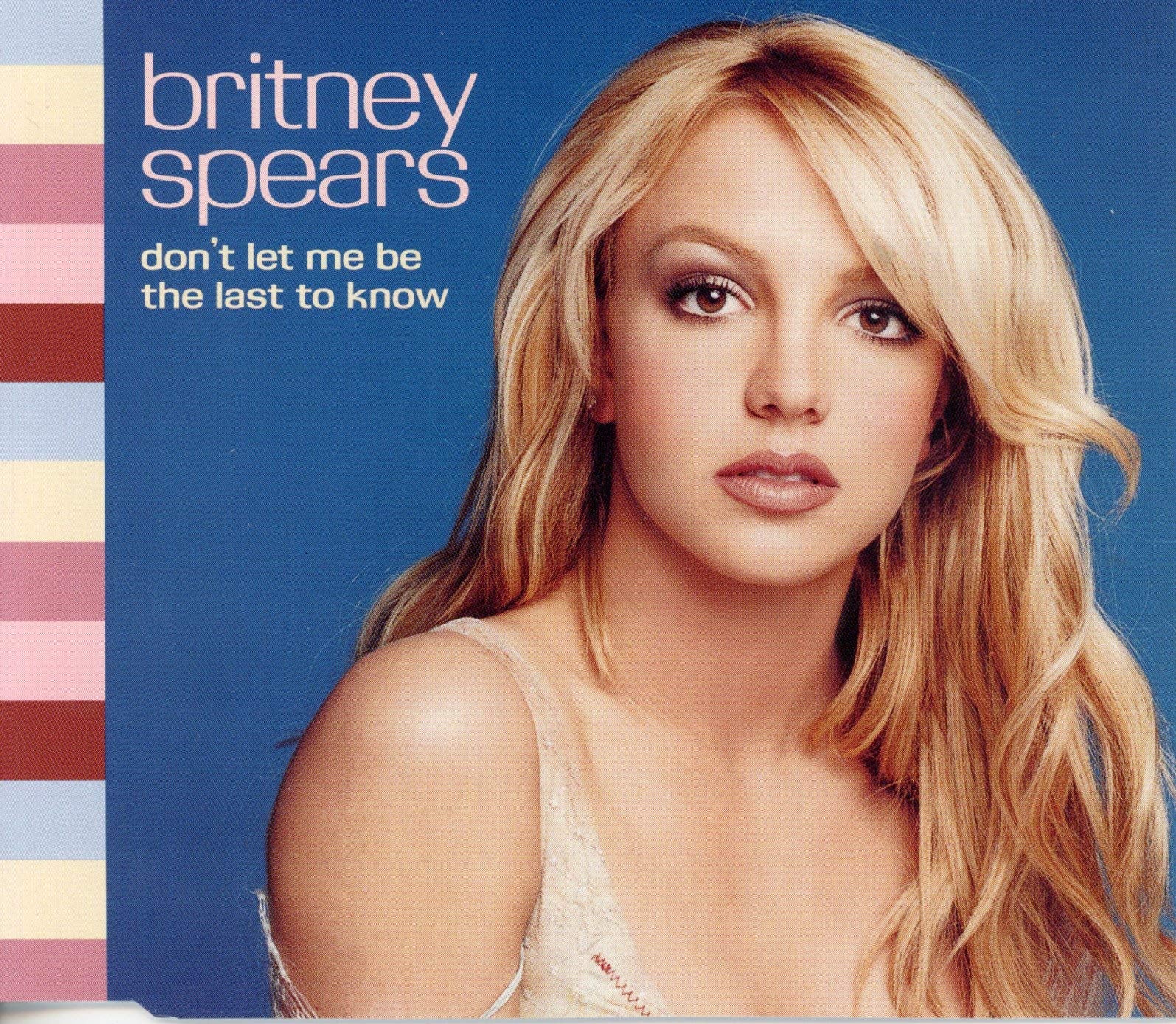 Don't Let Me Be the Last To Know - CD1 Dance & Electronic
