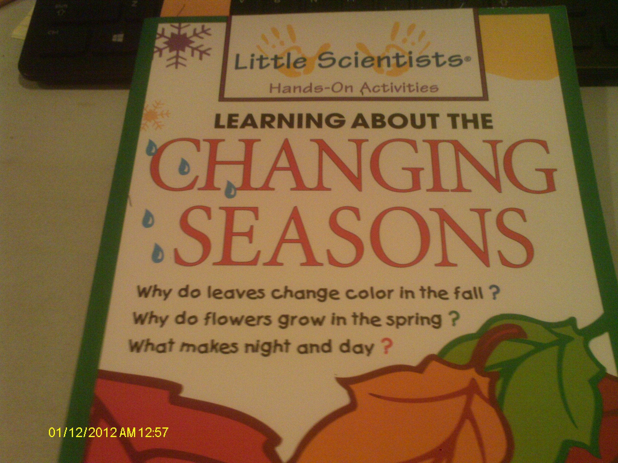 Learning About the Changing Seasons (Little Scientists : A Handds-On Approach to Learning) Non-fiction