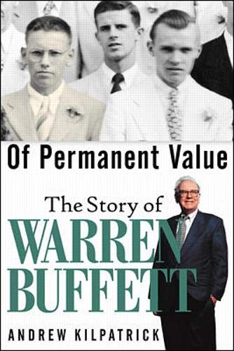 Of Permanent Value: The Story of Warren Buffett Politics & Society