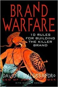 Brand Warfare: 10 Rules for Building the Killer Brand : Lessons for New and Old Economy Players Business, Finance & Career