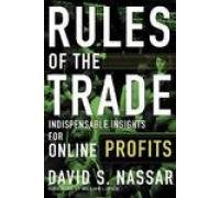 Rules of the Trade: Indispensable Insights for Online Profits Business, Finance & Career