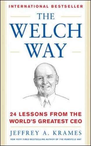Welch Way: 24 Lessons from the World's Greatest Ceo (Mighty Managers Series) Business, Finance & Career