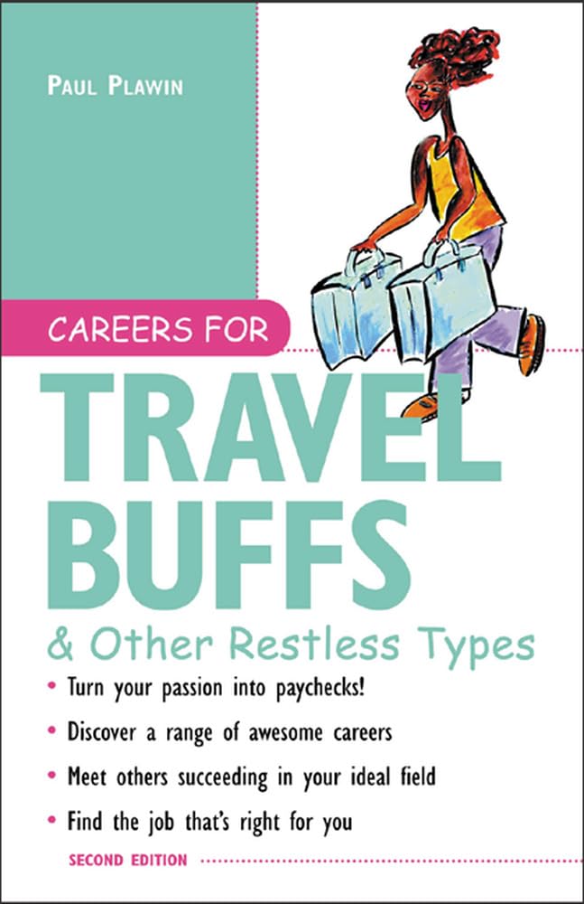 Careers for Travel Buffs & Other Restless Types, 2nd Ed. (Vgm Careers for You Series) Business, Finance & Career