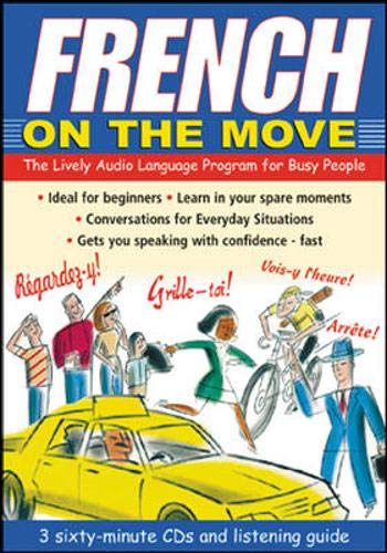 French on the Move: The Lively Audio Language Program for Busy People cd