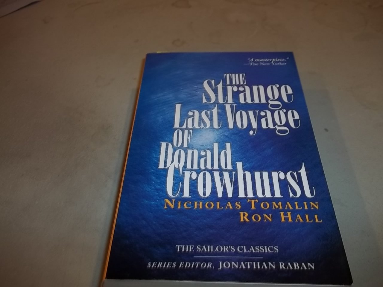 The Strange Last Voyage of Donald Crowhurst (The Sailor's Classics) Politics & Society