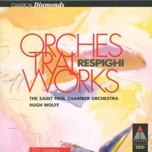 Respighi: Orchestral Works Classical
