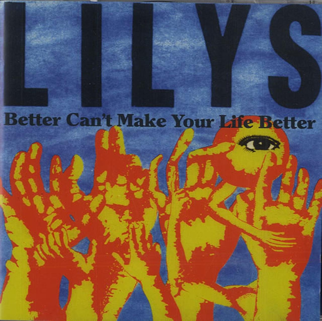 Better Can'T Make Life Better Alternative & Indie