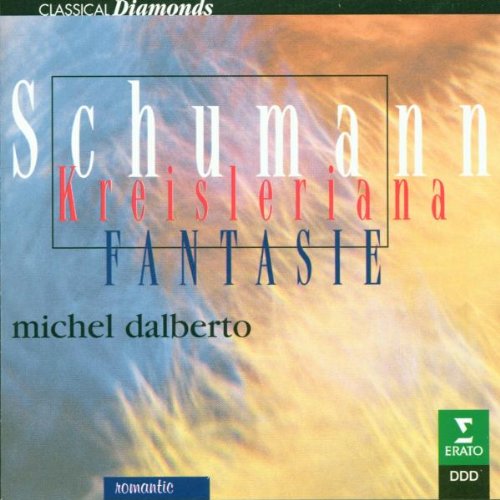 Kreisleriana / Blumenstück / Fantasie Classical