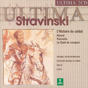 L'Histoire du Soldat/Pulcinella/Chant du Rossignol Classical
