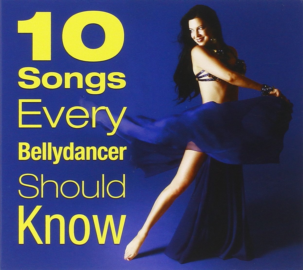 Ten Songs Every Bellydancer Sh Classical
