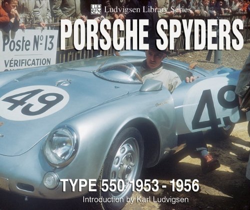 Porsche Spyders: Type 550 1953-1956 book