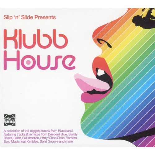 Slip N Slide Presents Klubb House Dance & Electronic