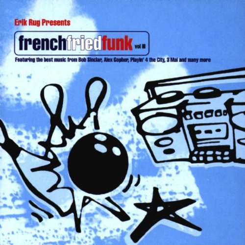 French Fried Funk Vol.3 Dance & Electronic