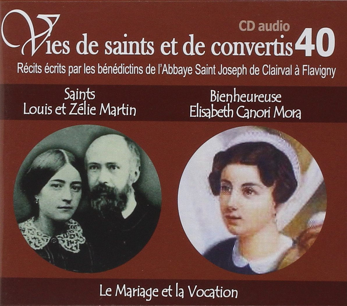Saints Louis - Zélie Martin et bienheureuse Elisabeth Canori Mora book