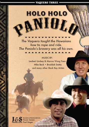 Holo Holo Paniolo. Vaquero Three. Hawaiian Cowboys dvd