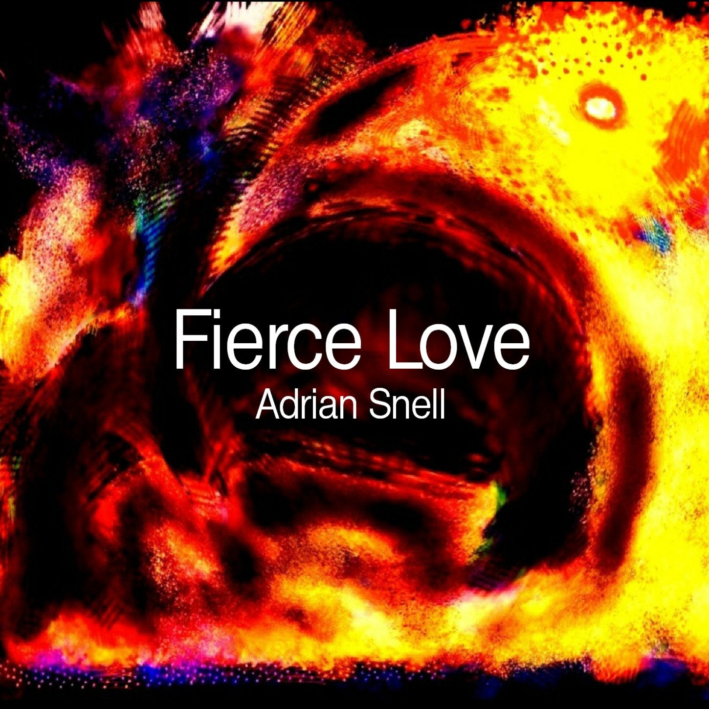 Adrian Snell - Fierce Love Music