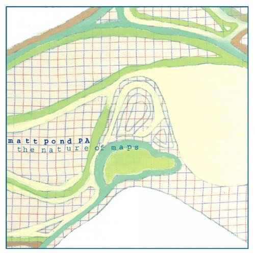 Matt Pond Pa - The Nature Of Maps Alternative & Indie
