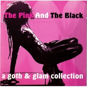 Pink and The Black: A Goth & Glam Collection cd