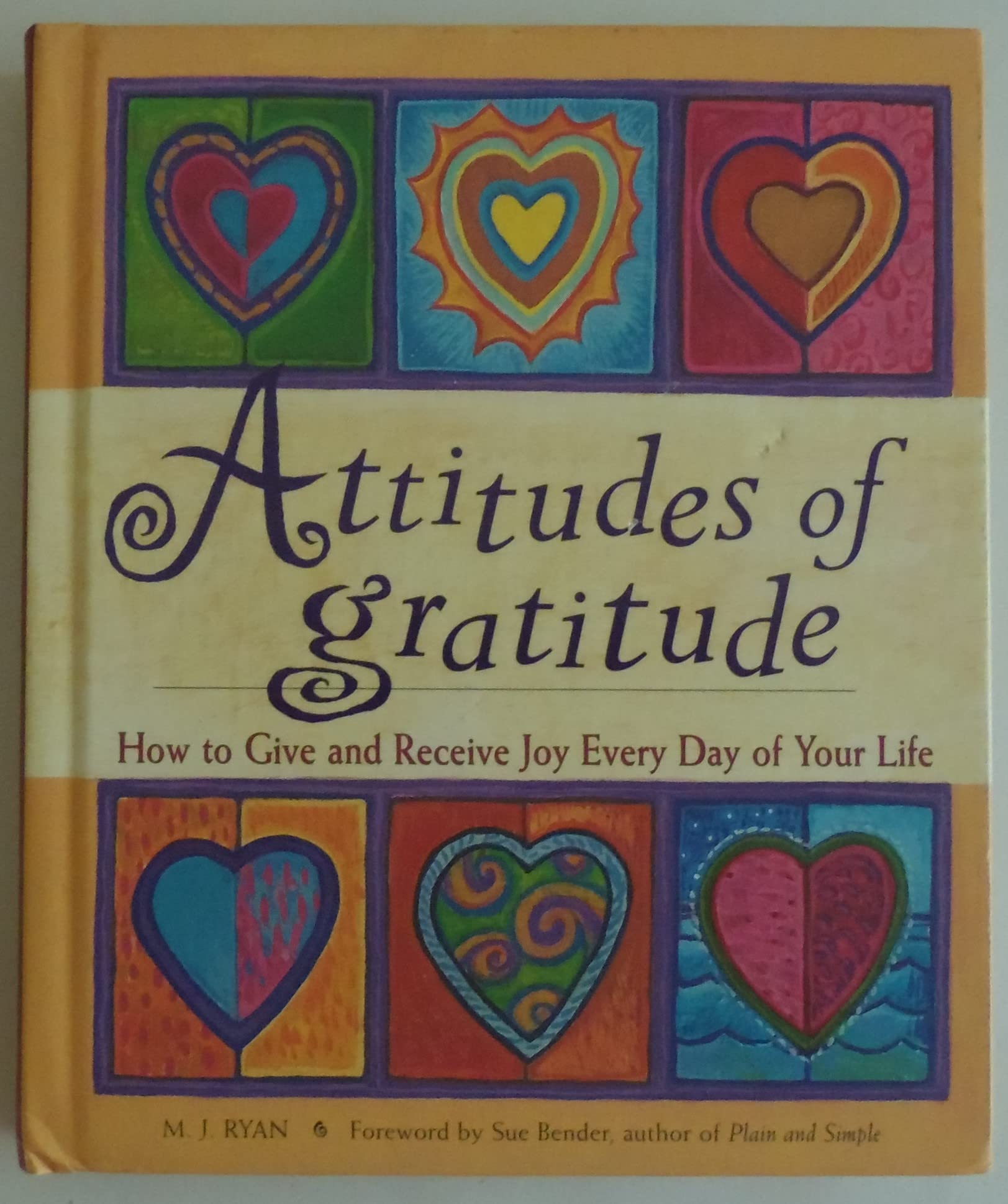 Attitudes of Gratitude: How to Give and Receive Joy Every Day of Your Life Social Sciences