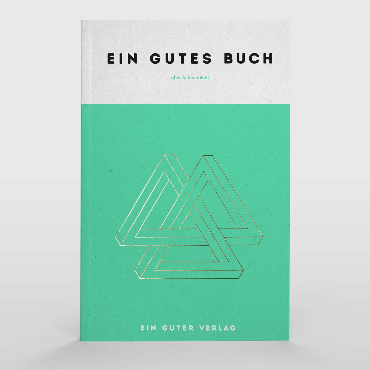 Ein gutes Buch über Achtsamkeit | Dein Begleiter für mehr Achtsamkeit, Selbstliebe und Fokus im Alltag | Mit Lebensplaner, Monatsreflexionen und Notizbuch Teil Psychology
