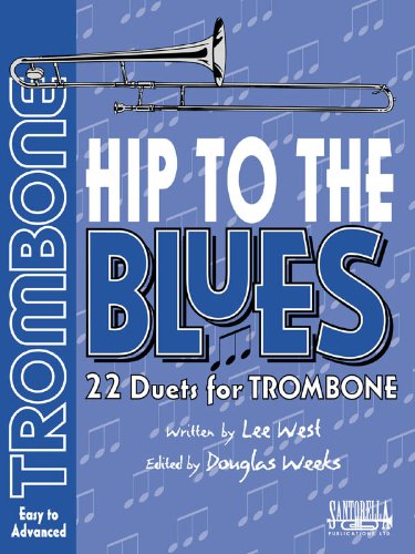 Hip To The Blues: 22 Duets for Trombone Sheet Music