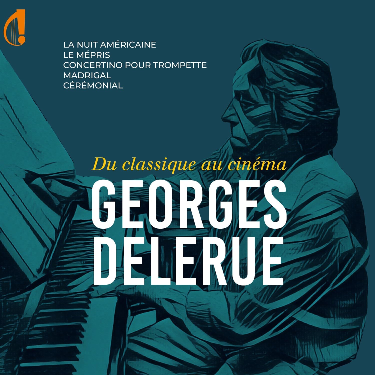 Georges Delerue - Von der Klassik Zum Film Classical
