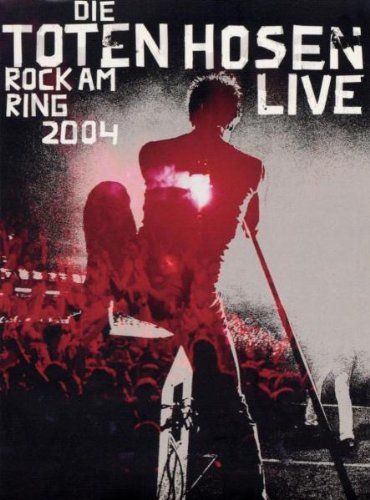 Die Toten Hosen - Rock am Ring 2004/Live Films