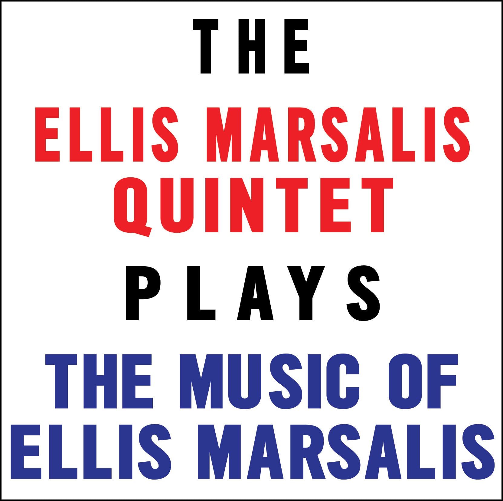 Plays The Music of Ellis Marsalis Jazz