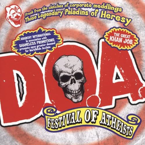 D.O.A. - Festival Of Atheists Alternative & Indie