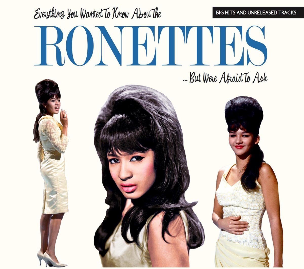 Everything You Wanted to Know About the Ronettes Alternative & Indie