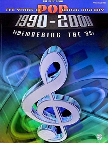 The Blue Book 10 Years of Pop Music History 1900-2000 (Remembering the 90's) Sheet Music