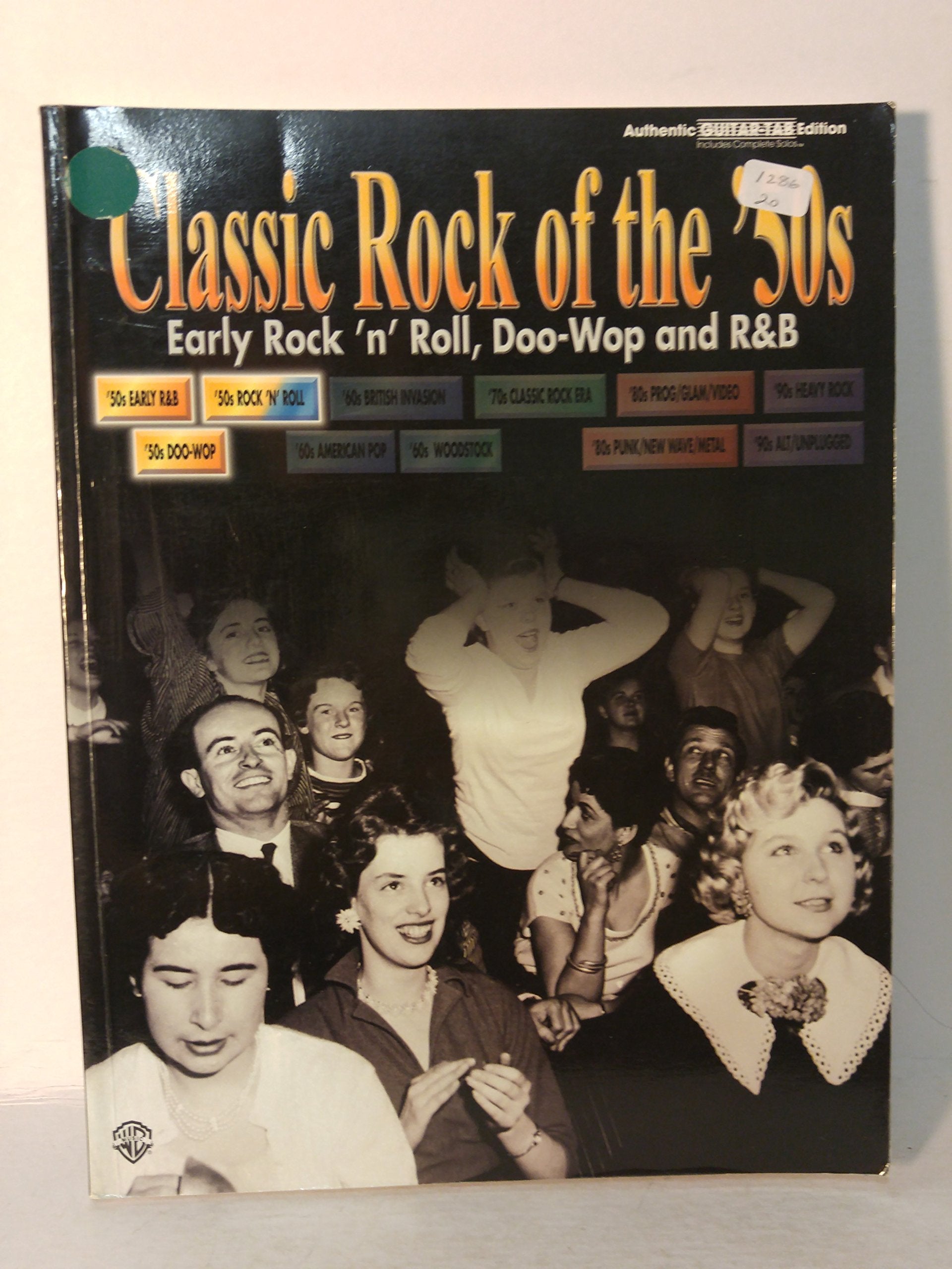 Classic Rock of the '50's: Early Rock 'n' Roll, Doo-Wop and Rand B - Authentic Guitar-Tab Arts & Music