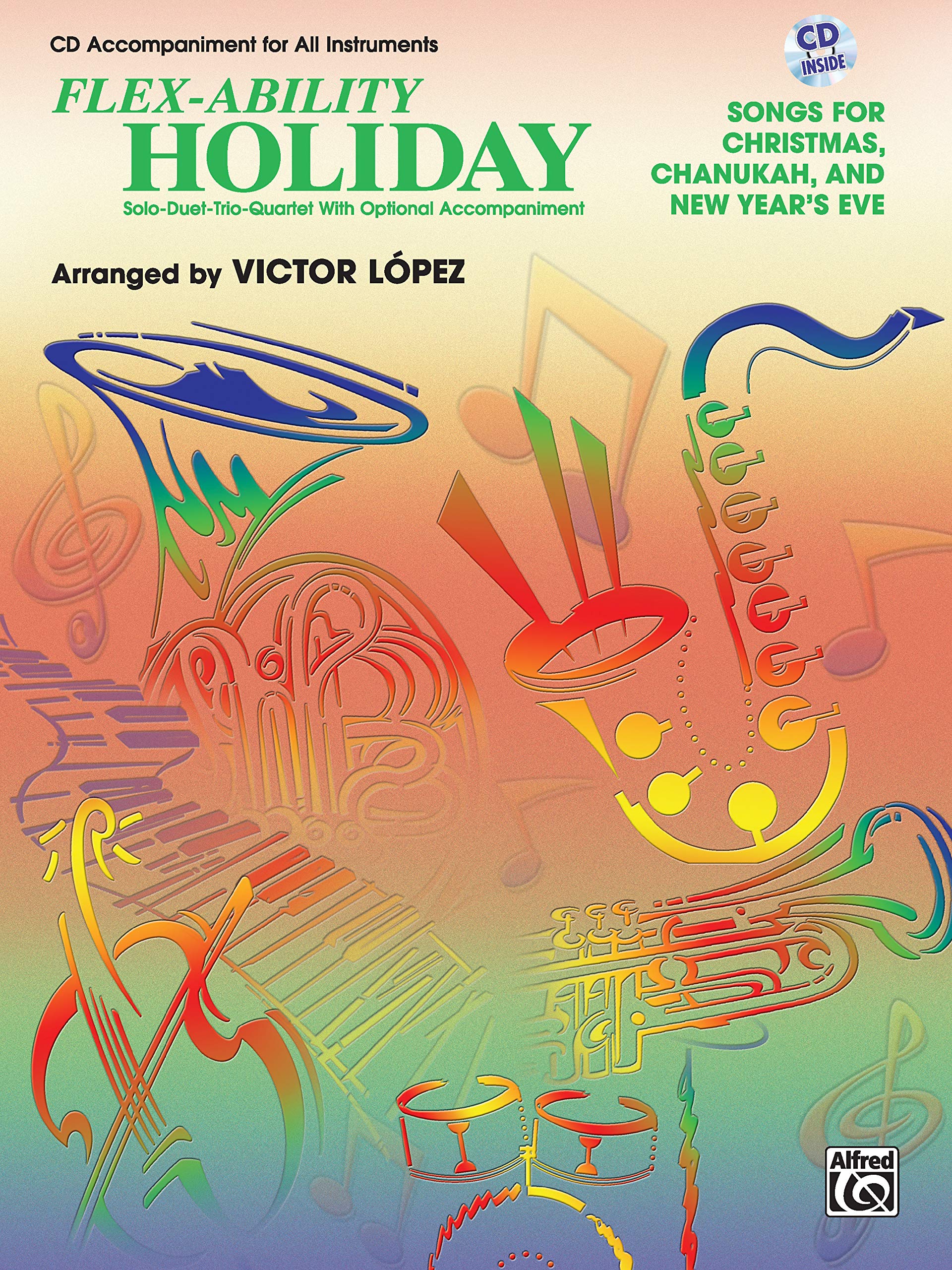 Flex-ability Holiday: Solo-duet-trio-quartet With Optional Accompaniment (Flex-ability Series) Sheet Music