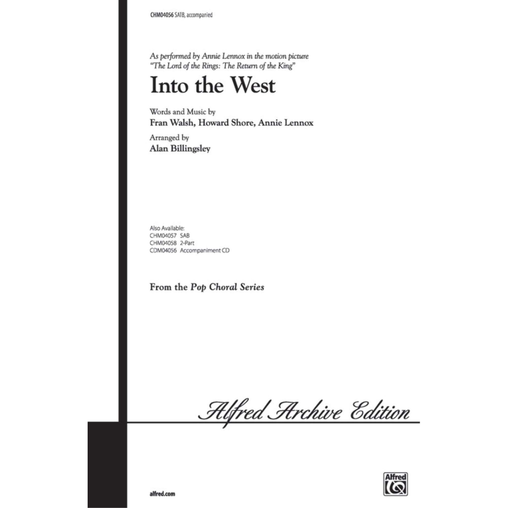 Annie Lennox: Into the West (The Lord of the Rings: The Return of the King) - SATB. Für SATB (Gemischter Chor), Chor Music