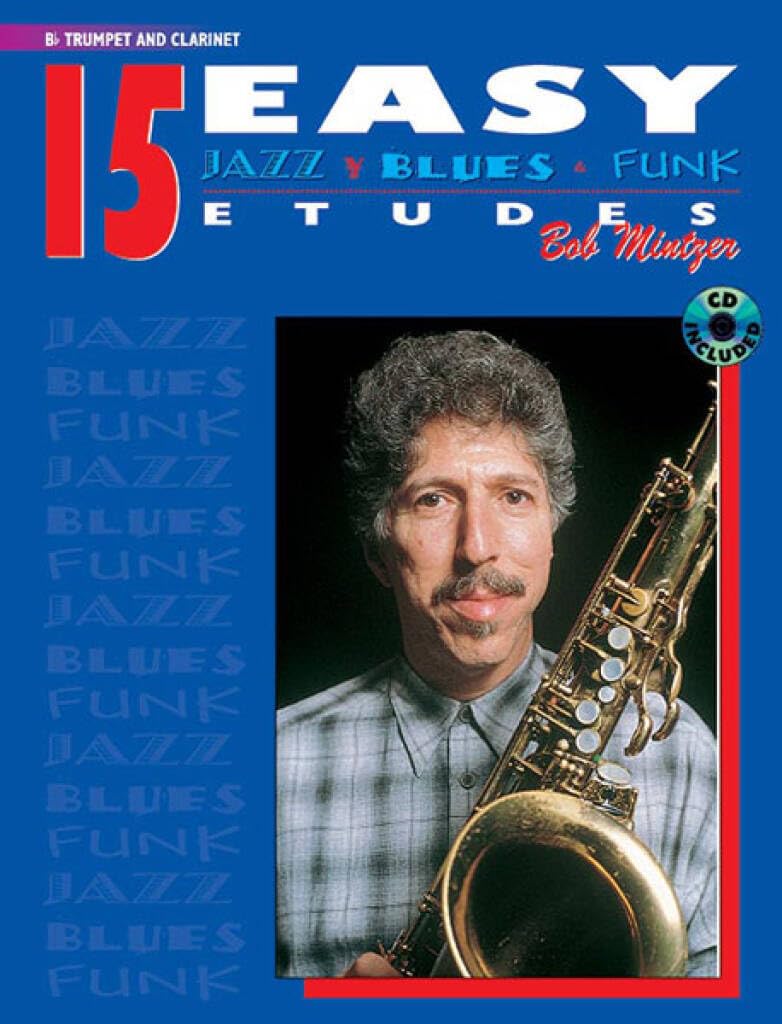 15 Easy Jazz, Blues & Funk Etudes - B-Flat Trumpet and Clarinet (incl. CD): B-Flat Trumpet and Clarinet (Book & Online Audio) (Instrumental Series) Sheet Music