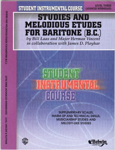 Studies and Melodious Etudes for Baritone B.c., Level 3 (Student Instrumental Course) Arts & Music