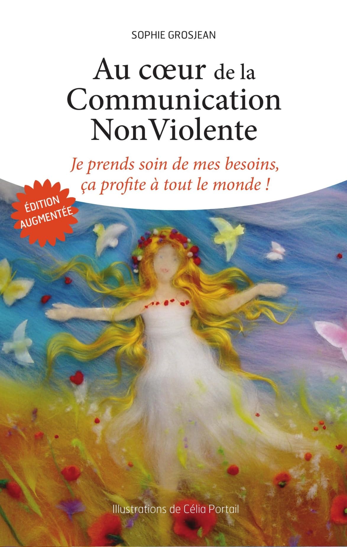 Au cœur de la Communication NonViolente : je prends soin de mes besoins, ça profite à tout le monde. Books