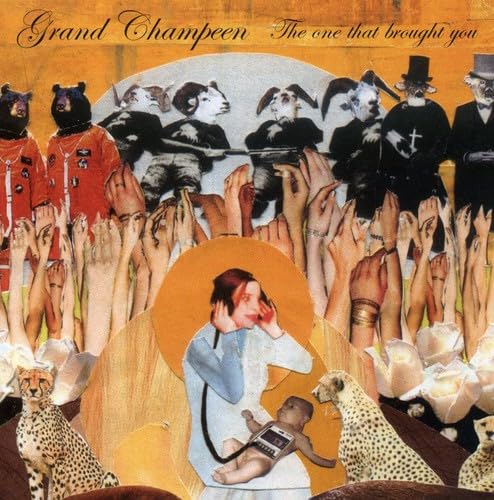 Grand Champeen - The One That Brought You Alternative & Indie