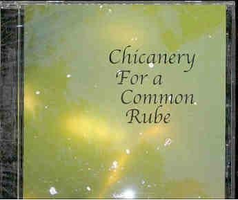 Chicanery for a Common Rube (US Import) Rock