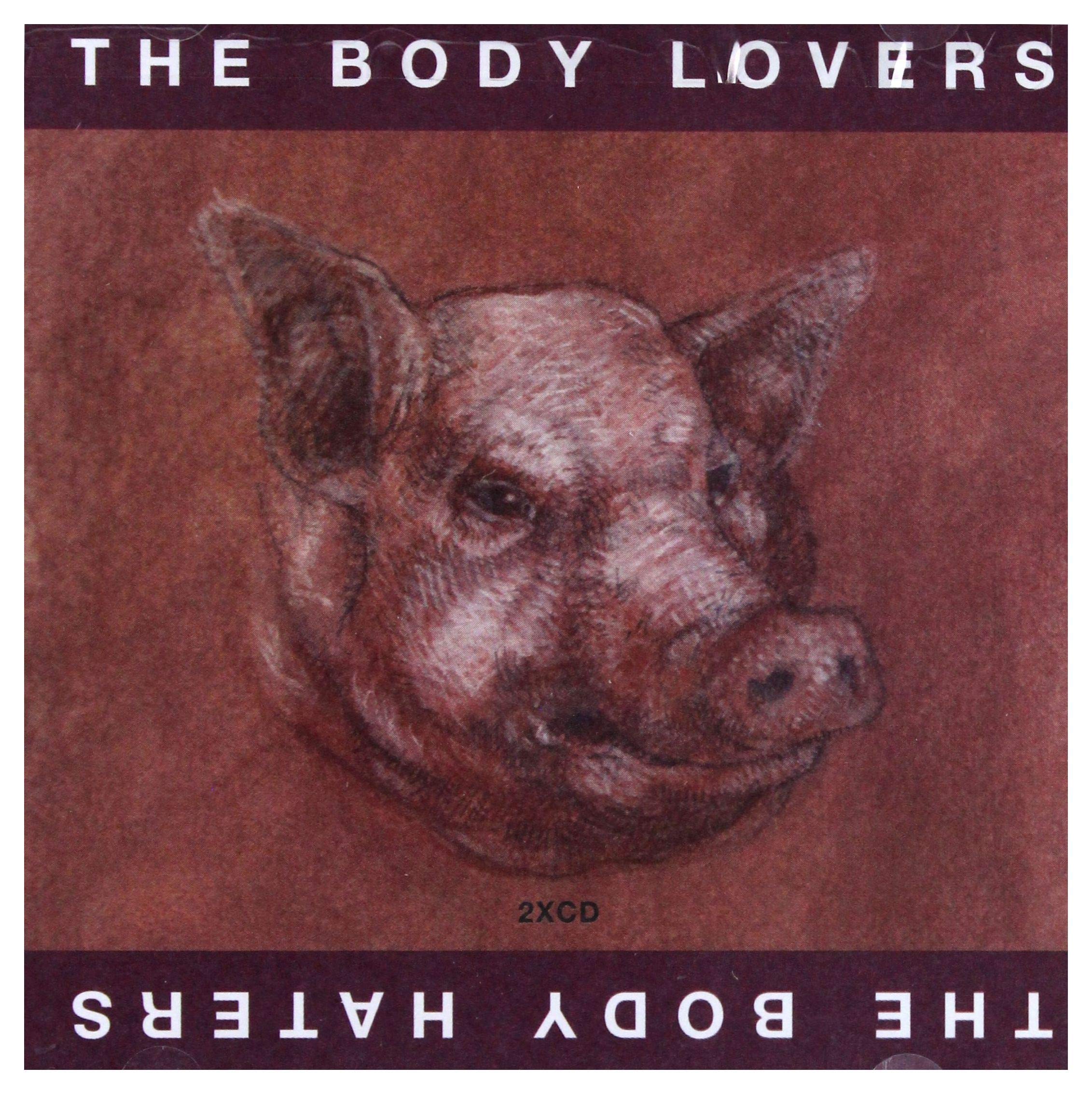 Body Haters/Body Lovers Alternative & Indie