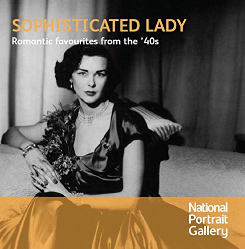 SOPHISTICATED LADY: Romantic favourites from the 40s Books