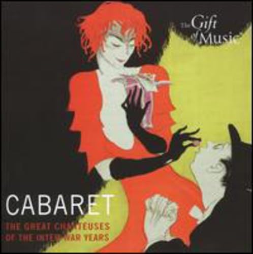 Cabaret-The great chanteuses of the interwar years cd