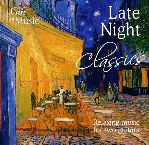 Late Night Classics-Entspannende Musik Für 2 Gitar Classical