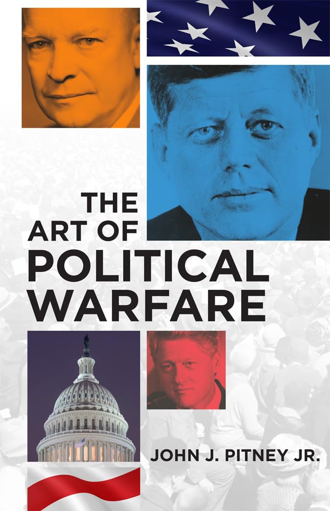The Art of Political Warfare Politics & History