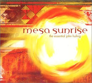 Mesa Sunrise: Best of John Huling Music