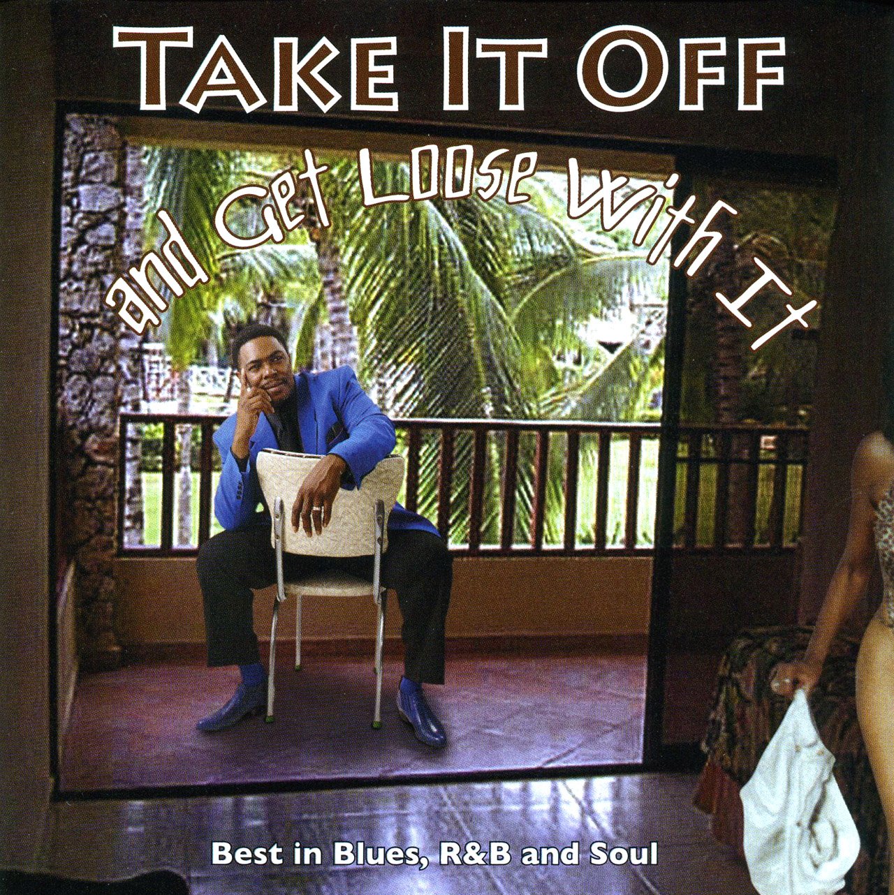 Keith Little - Take It Off And Get Loose With It cd